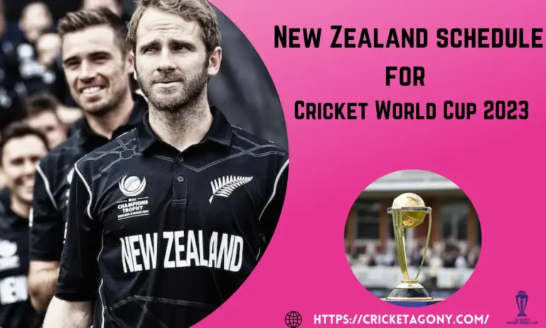 New Zealand Schedule for Cricket World Cup 2023 [NZ Fixture]
