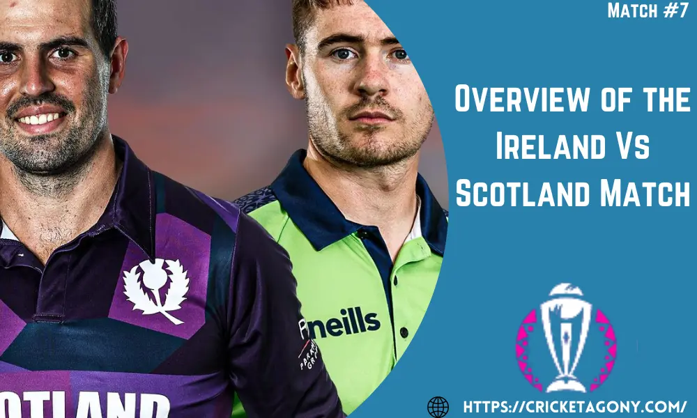 Overview of the Ireland Vs Scotland Match