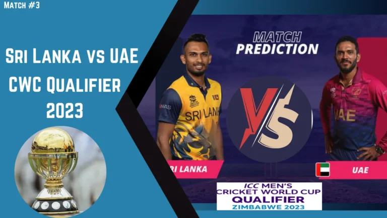 Sri Lanka vs UAE Cricket World Cup Qualifier 2023