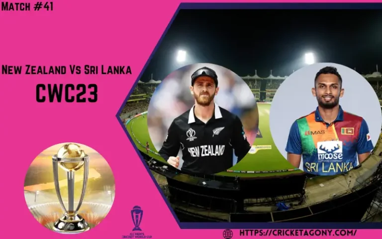 New Zealand Vs Sri Lanka CWC23 [Match #41] SL VS NZ WC Match