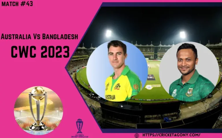 Australia Vs Bangladesh CWC 2023 [Match #43] BAN VS AUS