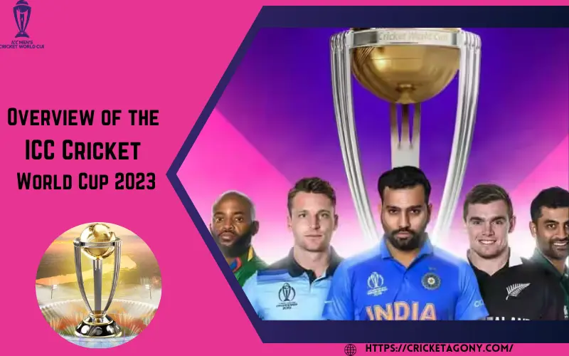 Overview of the ICC Cricket World Cup 2023 Standings